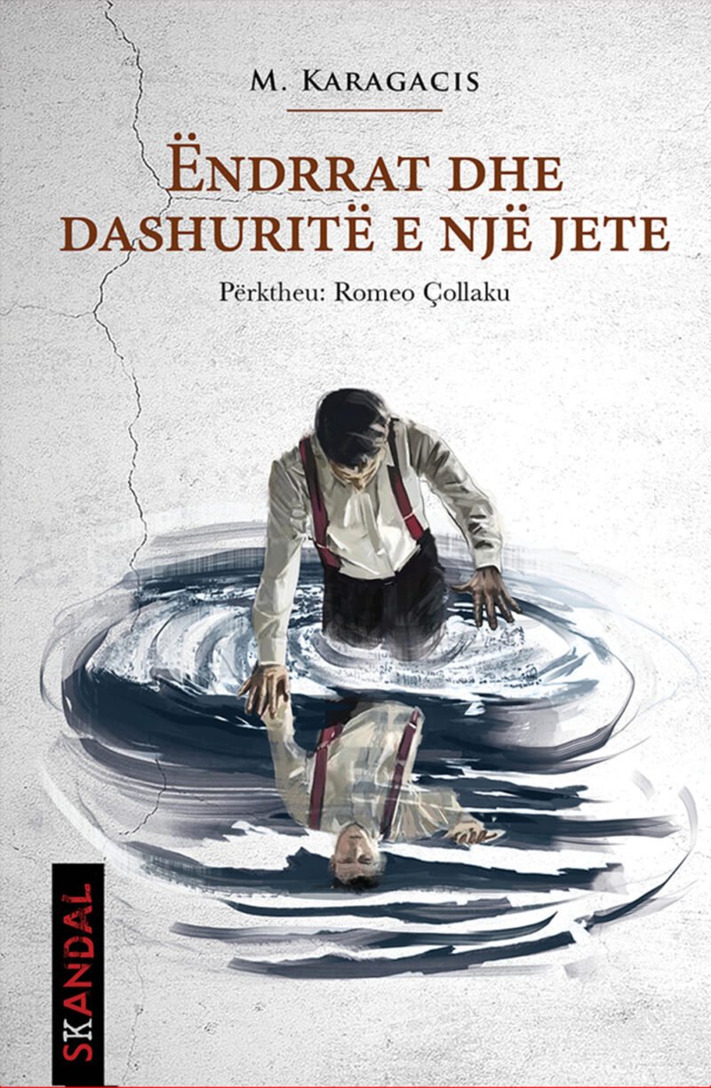 Ëndrrat dhe dashuritë e një jete
