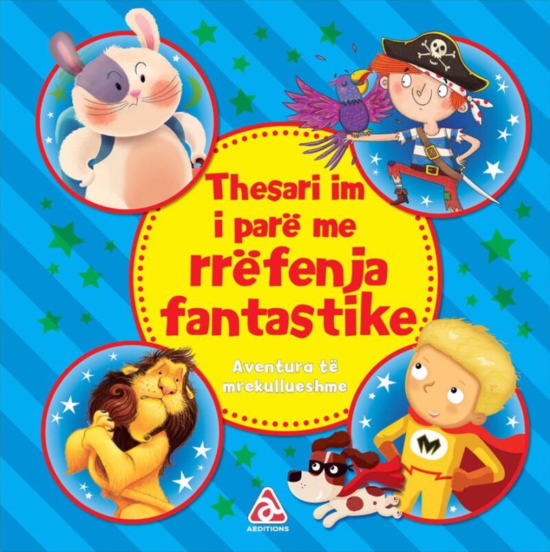 Thesari im i parë: Me rrëfenja fantastike