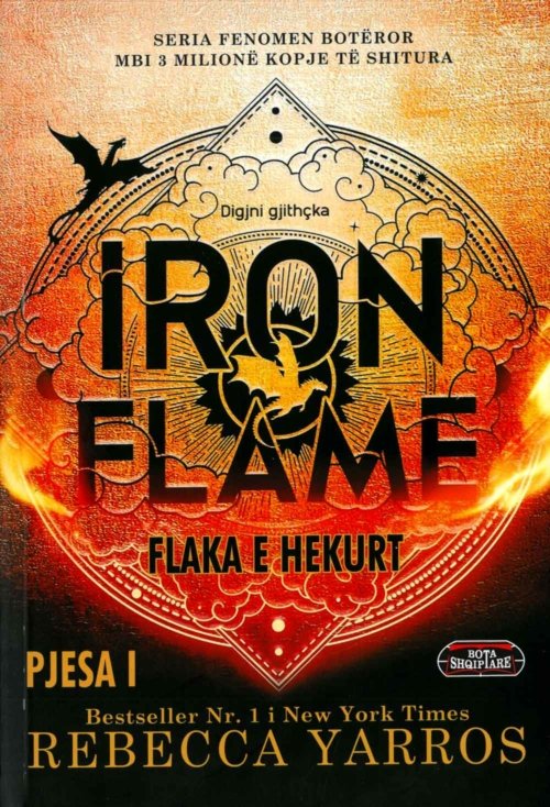Iron Flame: Flaka e hekurt (Pjesa I)