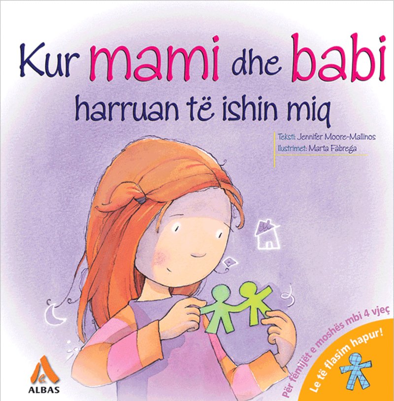 Kur mami dhe babi harruan te ishin miq