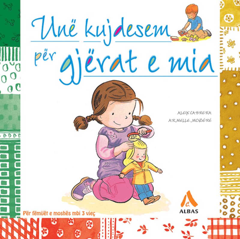 Unë kujdesem per gjerat e mia