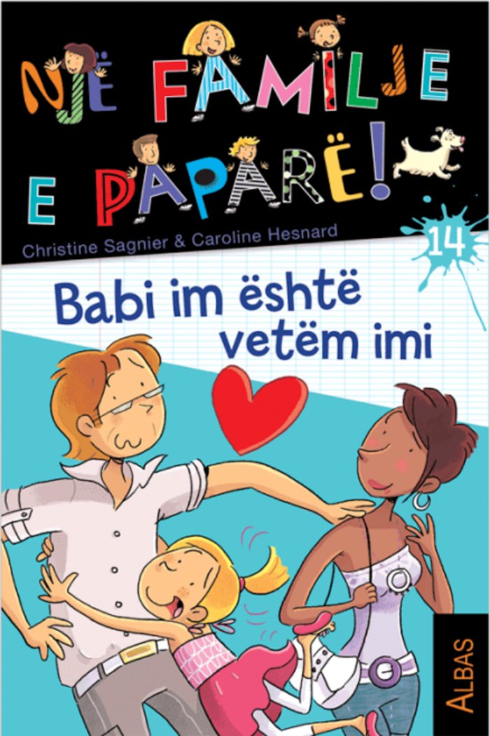 Babi im është vetëm imi 14