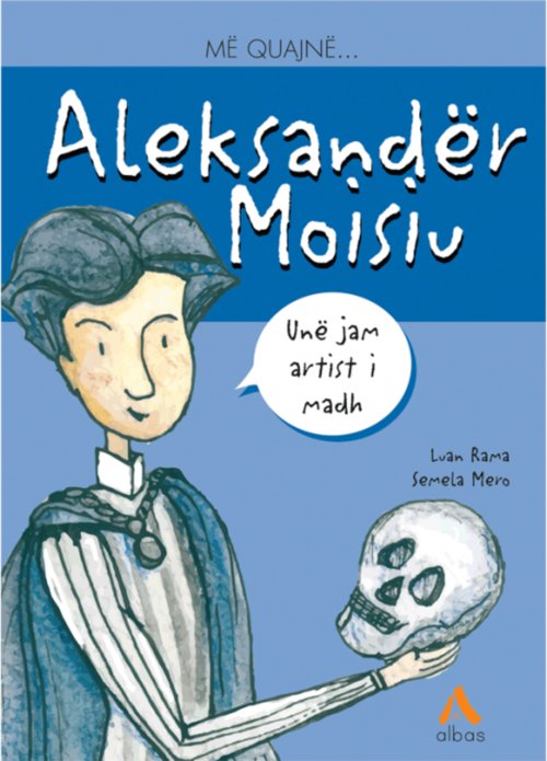 Më quajnë ALEKSANDER MOISIU