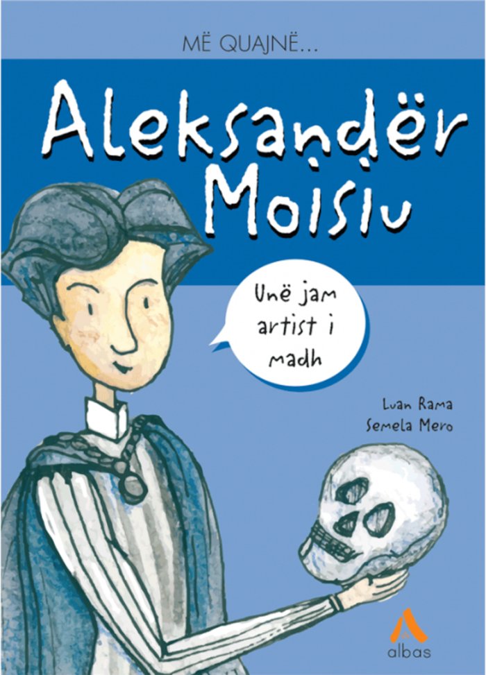 Më quajnë ALEKSANDER MOISIU