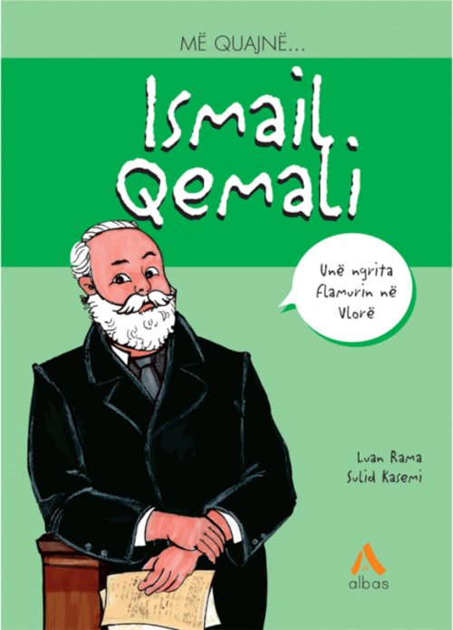 Më quajnë ISMAIL QEMALI