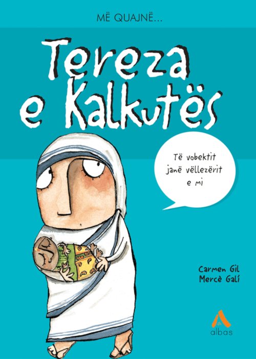 Më quajnë TEREZA E KALKUTES